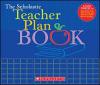 The Scholastic Teacher Plan Book (2nd Edition)